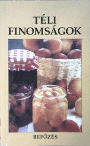 T�li finoms�gok - Bef�z�s