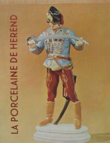 Győző Sikota - La porcelaine de Herend