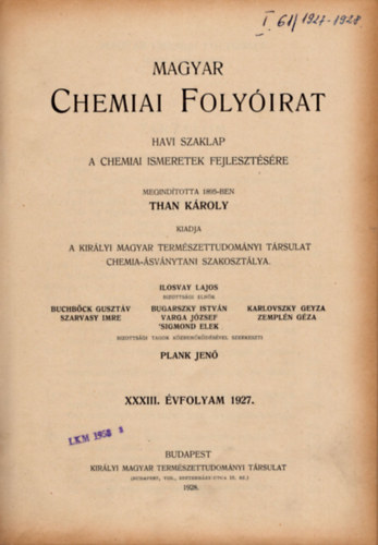 Plank Jen (szerk.) - Magyar Chemiai folyirat XXXIII. vfolyam 1927. s XXXIV. vfolyam 1928.