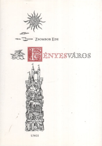 Zsombor Ede - F�nyesv�ros