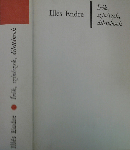 Ills Endre - rk, sznszek, dilettnsok