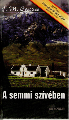 J. M. Coetzee - A semmi szvben