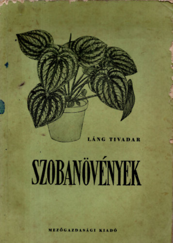 Lng Tivadar - Szobanvnyek