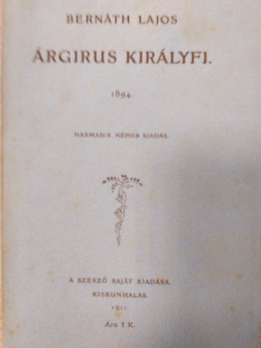 Bernáth Lajos - Árgirus királyfi ( 1894. )