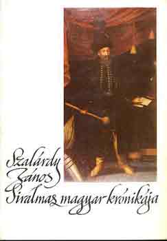 Szalrdy Jnos - Szalrdy Jnos siralmas magyar krnikja