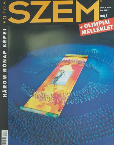 Fots Szem - Hrom hnap kpe (2008/4. szm)