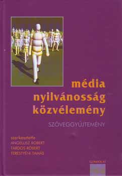 Angelusz Rbert, Tardos Rbert, Terestyni Tams - Mdia nyilvnossg kzvlemny