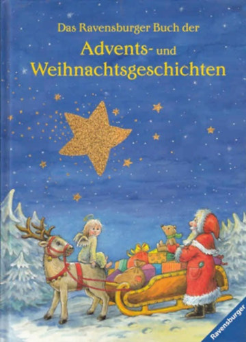 Sabine Schuler, Christine Georg - Das Ravensburger Buch der Advents - und Weihnachtsgeschichten