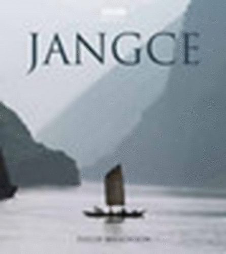 Philip Wilkinson - Jangce