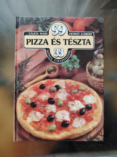 Lajos Mari, Hemz Kroly - 99 pizza s tszta - 33 sznes telfotval