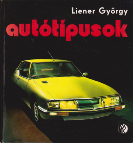 Liener György - Autótípusok 1971