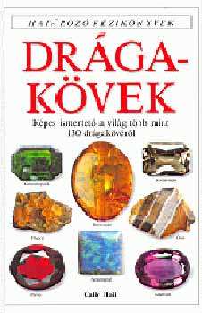 Cally Hall - Drágakövek - Határozó kézikönyvek