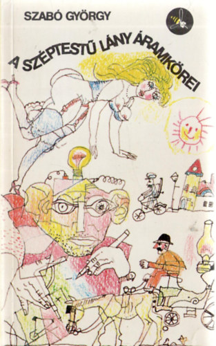 Szab� Gy�rgy - A sz�ptest� l�ny �ramk�rei