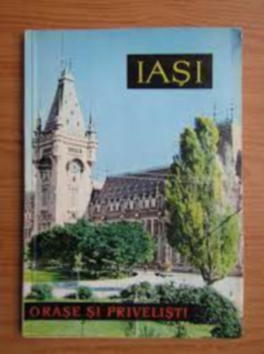 Iasi. Orase Si Privelisti. Prefata de Ion Istrati.