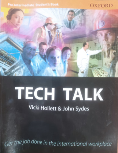 Vicki Hollett, John Sydes - Tech Talk - Pre-Intermediate Student's Book