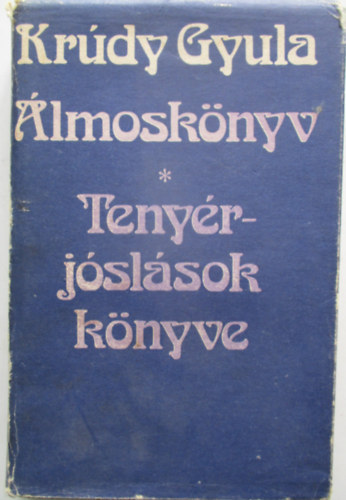 Krdy Gyula - lmosknyv - Tenyrjslsok knyve