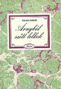 TOLNAI GBOR - rnybl sztt lelkek