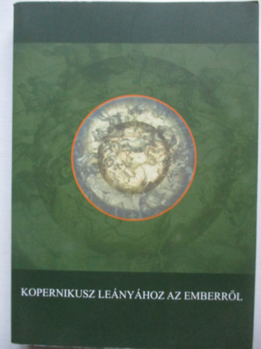 Dek Andrs - Kopernikusz lenyhoz az emberrl