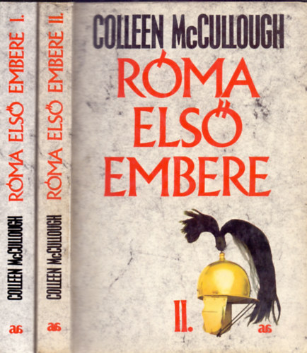 Colleen McCullough - Róma első embere I-II. (Saját képpel)