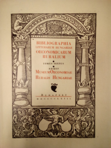 S. Szabó Ferenc - Bibliographia Litterarum Hungariae Oeconomicarum Ruralium VI.