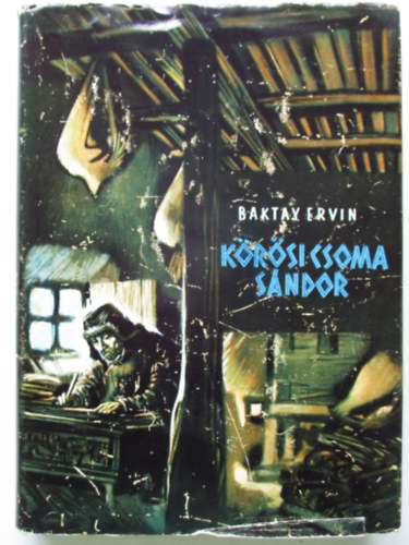 Baktay Ervin - Kőrösi Csoma Sándor
