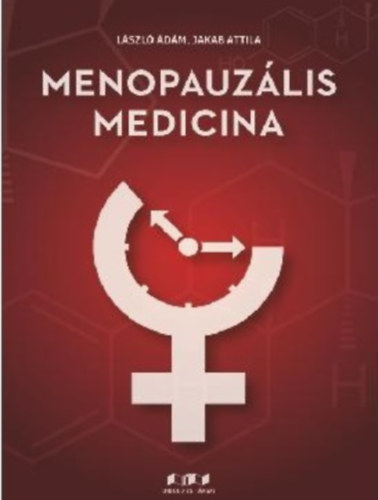 Lszl dm, Jakab Attila - Menopauzlis medicina