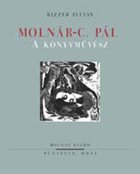 Bizzer Istvn - Molnr-C. Pl, a knyvmvsz