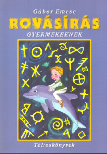 Gábor Emese - Rovásírás gyermekeknek