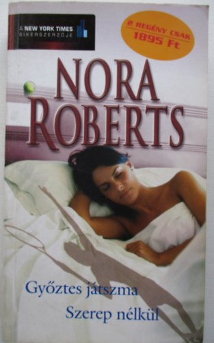 Nora Roberts - Győztes játszma - Szerep nélkül