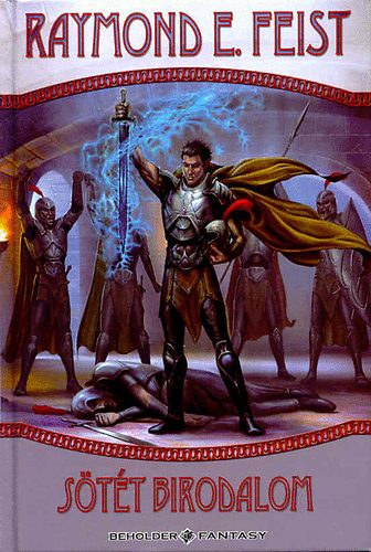 Raymond E. Feist - S�t�t birodalom