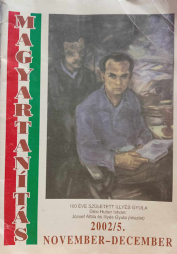 A. Jászó Anna (szerk.) - Magyartanítás 2002. 5. szám XLIII. évfolyam - Módszertani folyóirat: 100 éve született Illyés Gyula