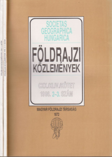 Dr. Nemerknyi Antal (fszerk.) - Fldrajzi kzlemnyek 1996/2-4. (kt ktetben)
