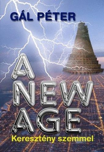 Gl Pter - A New Age keresztny szemmel
