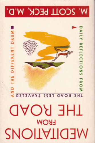 M. Scott PEck M.D. - Meditations From the Road