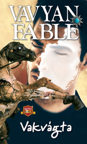 Vavyan Fable - Vakvgta (j kiads)
