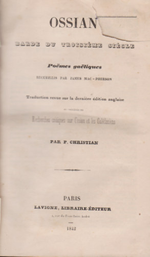 James Mac-Pherson - Ossian - barde du troisime siecle - Poemes Galiques