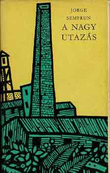 Jorge Semprun - A nagy utaz�s