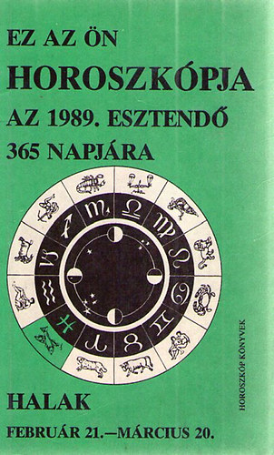 Ez az n horoszkpja 1989 esztend 365 napjra HALAK