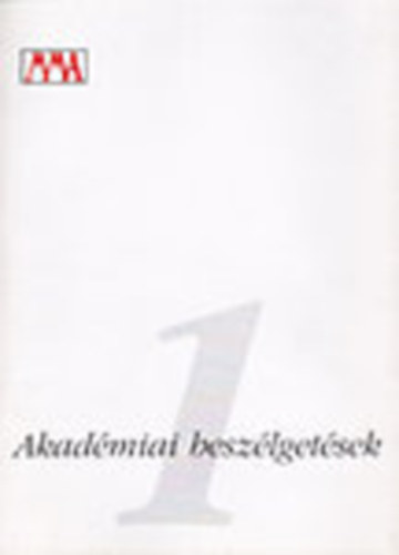 Akadémiai beszélgetések 1.