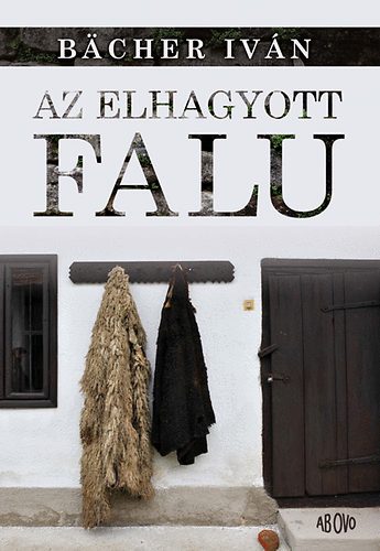 Bcher Ivn - Az elhagyott falu