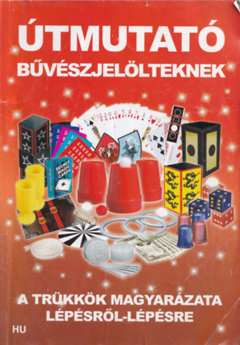 tmutat bvszjellteknek - A trkkk magyarzata lpsrl-lpsre