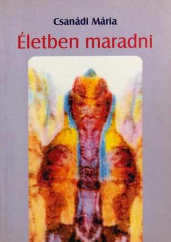 Csandi Mria - letben maradni