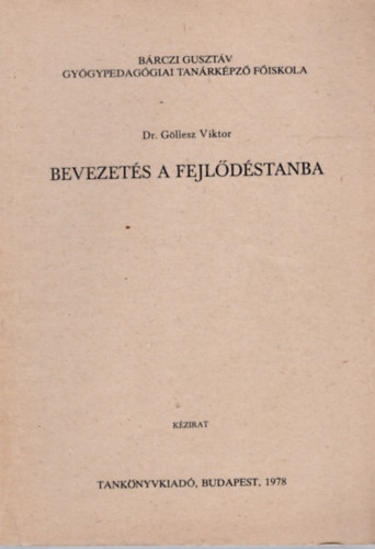 Dr. Göllesz Viktor - Bevezetés a fejlődéstanba
