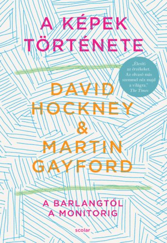 David Hockney, Martin Gayford - A kpek trtnete