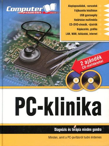 Horváth Annamária  (szerkesztő) - PC-klinika - diagnózis és terápia minden gondra