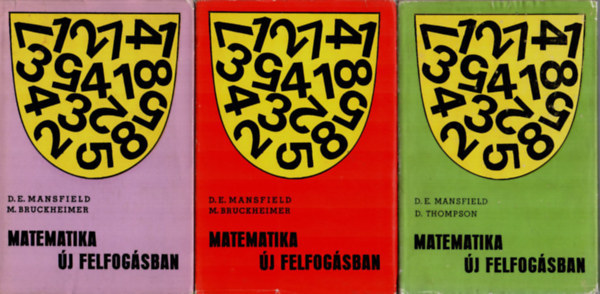 D. E. Mansfield - Matematika új felfogásban II, III, IV.