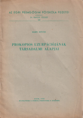 Hahn István - Prokopios uzurpációjának társadalmi alapjai