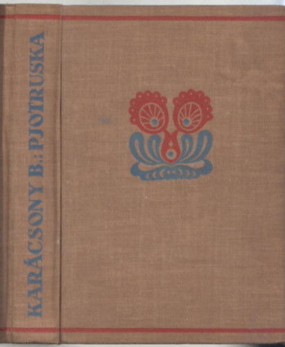 Kar�csony Ben� - Pjotruska