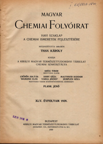 Plank Jen (szerk.) - Magyar chemiai folyirat 1939-1940. 1-12. (teljes vfolyamok, egybektve)
