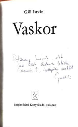 G�ll Istv�n - Vaskor (Dedik�lt)